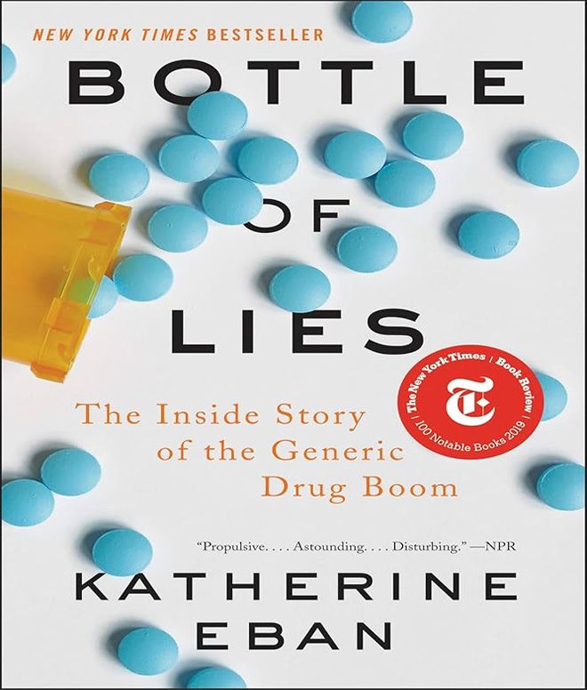 Bottle of Lies - the inside story of the generic drug boom - by Kathrine Eban